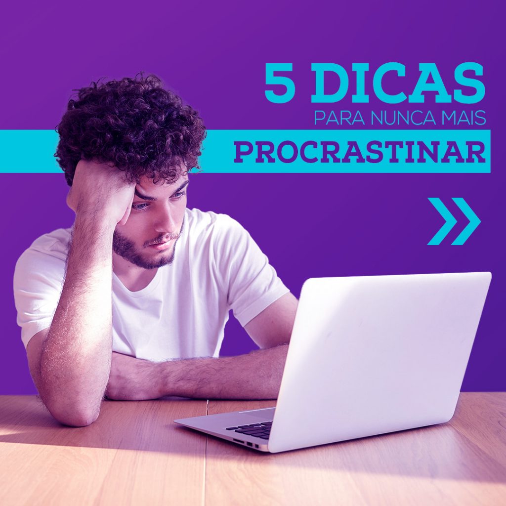 Dicas Para Nunca Mais Procrastinar Daniela Grolli