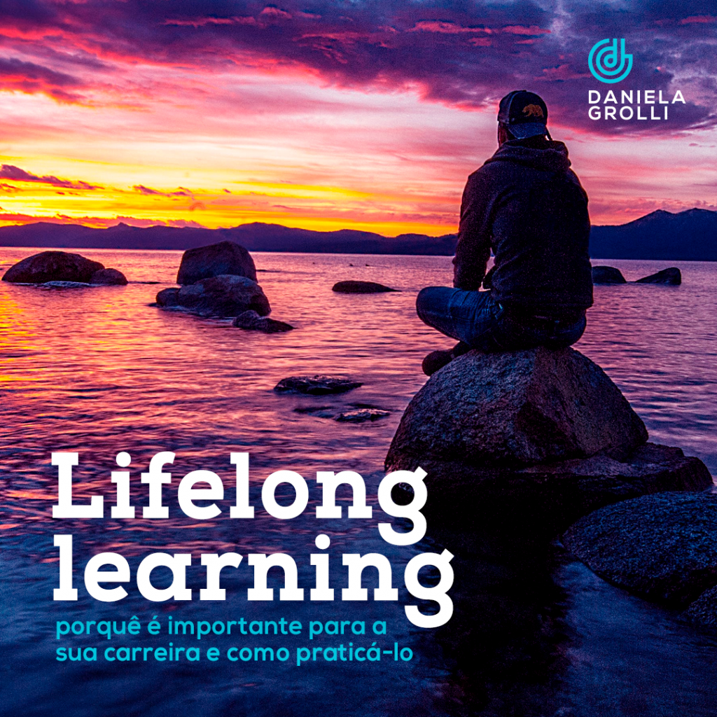 Lifelong Learning Porqu Importante Para A Sua Carreira E Como